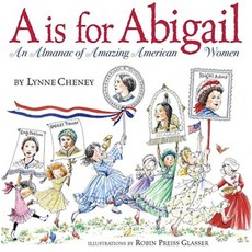 A is for Abigail: An Almanac of Amazing American Women Hardcover, Simon & Schuster/Paula Wiseman Books