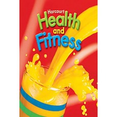 Harcourt Health & Fitness: Student Edition Grade 2 2007 Hardcover, Harcourt School Publishers