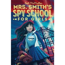Mrs. Smith's Spy School for Girls Hardcover, Aladdin Paperbacks