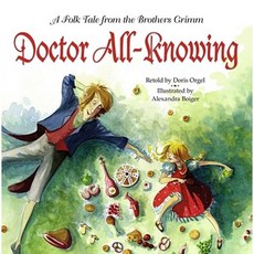 Doctor All-Knowing: A Folk Tale from the Brothers Grimm Hardcover, Atheneum Books