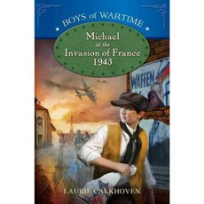 Michael at the Invasion of France 1943 Hardcover, Dial Books for Young Readers