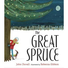 The Great Spruce Hardcover, G.P. Putnam's Sons Books for Young Readers