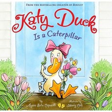 Katy Duck Is a Caterpillar Hardcover, Little Simon