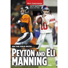 On the Field With...Peyton and Eli Manning Paperback, Little, Brown Young Readers