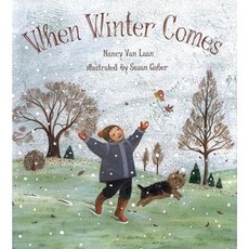 When Winter Comes Hardcover, Atheneum Books for Young Readers