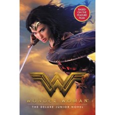 Wonder Woman: The Deluxe Junior Novel Hardcover, HarperFestival