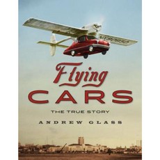 Flying Cars: The True Story Hardcover, Clarion Books
