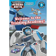 Transformers Rescue Bots: Welcome to the Training Academy! Paperback, LB Kids