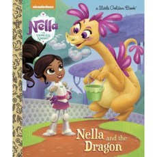 Nella and the Dragon (Nella the Princess Knight) Hardcover, Golden Books