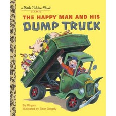 The Happy Man and His Dump Truck Hardcover, Golden Books