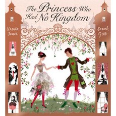 The Princess Who Had No Kingdom Paperback, Orchard Books