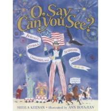 O Say Can You See? America's Symbols Landmarks and Important Words Paperback, Scholastic