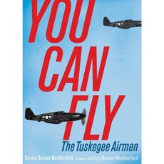 You Can Fly: The Tuskegee Airmen Paperback, Atheneum Books for Young Readers