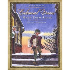 Colonial Voices: Hear Them Speak Hardcover, Dutton Children's Books