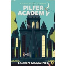 Pilfer Academy: A School So Bad It's Criminal Paperback, Puffin Books