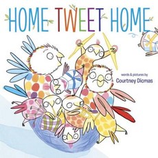 Home Tweet Home Hardcover, Doubleday Books for Young Readers