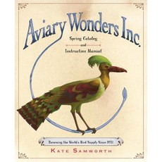 Aviary Wonders Inc. Spring Catalog and Instruction Manual Hardcover, Clarion Books