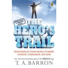 The Hero's Trail: A Guide for a Heroic Life Paperback, Puffin Books
