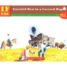 If You Traveled West in a Covered Wagon Paperback, Scholastic