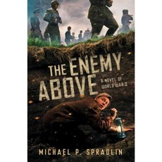 The Enemy Above: A Novel of World War II Hardcover, Scholastic Press