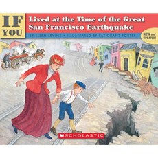 If You Lived at the Time of the Great San Francisco Earthquake Paperback, Scholastic Paperbacks