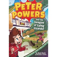 Peter Powers and the League of Lying Lizards! Paperback, Little, Brown Books for Young Readers