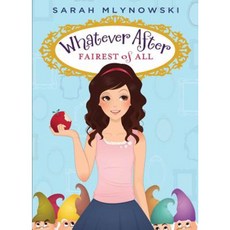 Fairest of All (Whatever After #1) Hardcover, Scholastic Press