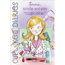 Emma Smile and Say "Cupcake!" Paperback, Simon Spotlight