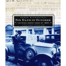 Six Days in October: The Stock Market Crash of 1929; A Wall Street Journal Book for Children Hardcover, Atheneum Books for Young Readers