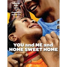 You and Me and Home Sweet Home Hardcover, Atheneum Books