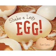 Shake a Leg Egg! Hardcover, Beach Lane Books