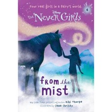 Never Girls #4:From the Mist (Disney Fairies), Random House Disney