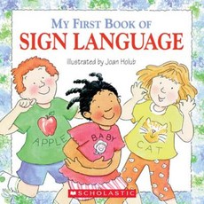 My First Book of Sign Language Paperback, Scholastic Inc.