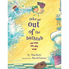 Take Me Out of the Bathtub and Other Silly Dilly Songs Hardcover, Margaret K. McElderry Books