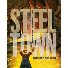 Steel Town Hardcover, Atheneum Books