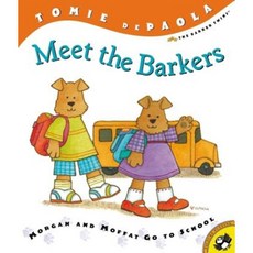 Meet the Barkers: Morgan and Moffat Go to School Paperback, Puffin Books