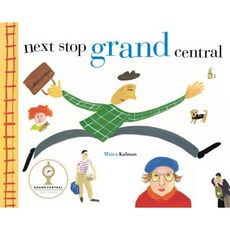 Next Stop Grand Central Hardcover, G.P. Putnam's Sons Books for Young Readers