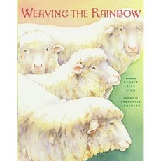 Weaving the Rainbow Hardcover, Atheneum Books