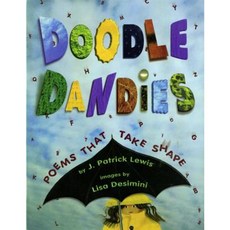 Doodle Dandies: Poems That Take Shape Hardcover, Atheneum Books for Young Readers