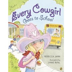 Every Cowgirl Goes to School Paperback, Puffin Books