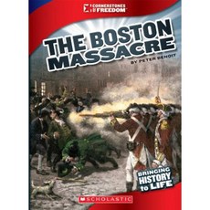 The Boston Massacre Library Binding, Scholastic