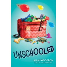 Unschooled Hardcover, Scholastic Press