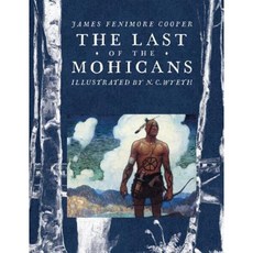 The Last of the Mohicans Hardcover, Atheneum Books for Young Readers
