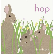 Hop Hardcover, Simon & Schuster/Paula Wiseman Books