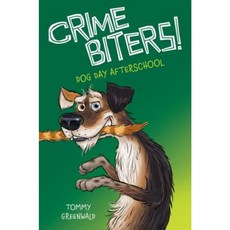 Dog Day After School (Crimebiters #3) Hardcover, Scholastic Press