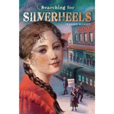 Searching for Silverheels Paperback, Margaret K. McElderry Books
