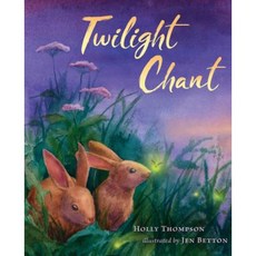Twilight Chant Hardcover, Clarion Books