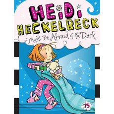 Heidi Heckelbeck Might Be Afraid of the Dark 平裝版, Little Simon