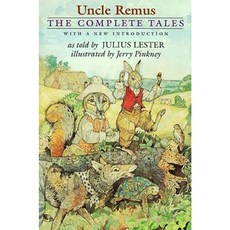 Uncle Remus: The Complete Tales Hardcover, Dial Books