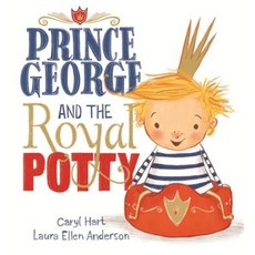 Prince George and the Royal Potty Paperback, Orchard Books